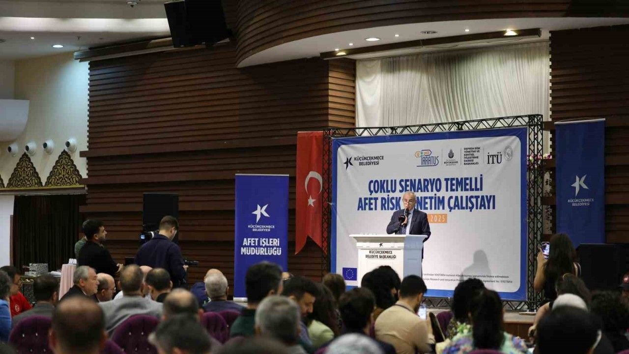 Küçükçekmece’de Çoklu Senaryo Temelli Afet Risk Yönetimi Çalıştayı yapıldı