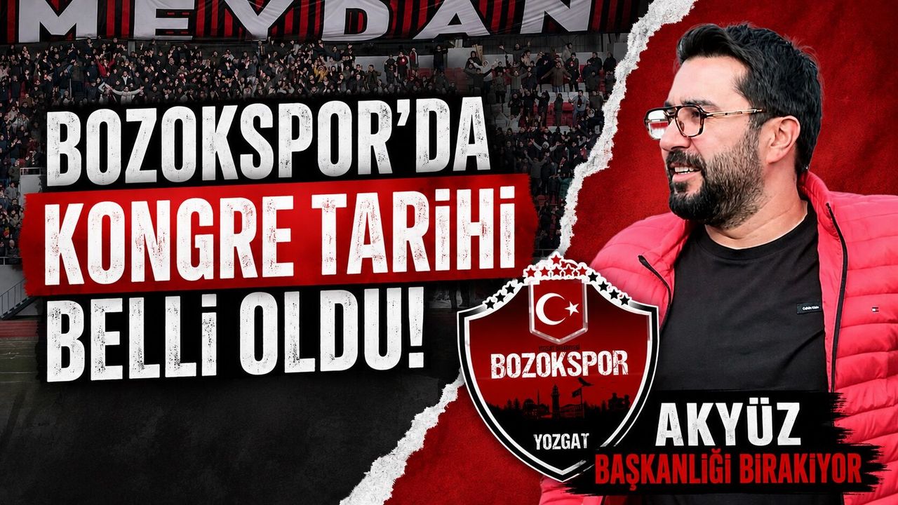 Bozokspor'da Kongre Tarihi Belli Oldu: Akyüz Başkanlığı Bıra