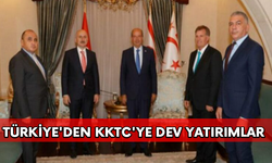 Türkiye'den KKTC'ye dev yatırımlar