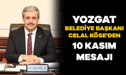 Yozgat Belediye Başkanı Köse'den 10 Kasım mesajı