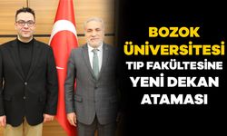 Bozok Üniversitesi Tıp Fakültesine yeni dekan ataması