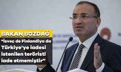 Bakan Bozdağ: "İsveç de Finlandiya da Türkiye'ye iadesi istenilen teröristi iade etmemiştir”