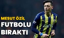 Mesut Özil futbolu bıraktı!