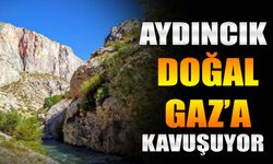 Aydıncık Doğal gaza kavuşuyor