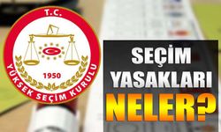 Seçim yasakları ne zaman, saat kaçta başlayacak ve bitecek?
