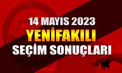 Yenifakılı Seçim Sonuçları 2023