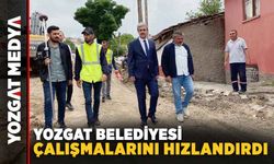 Yozgat Belediyesi Çalışmalarını Hızlandırdı