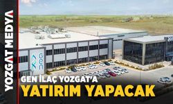 Gen İlaç Yozgat'a Yatırım Yapacak