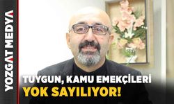 Tuygun, Kamu emekçileri yok sayılıyor!