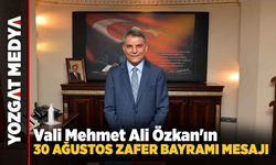 Vali Mehmet Ali Özkan'ın 30 Ağustos Zafer Bayramı Mesajı