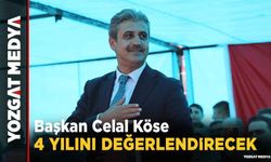 Başkan Celal Köse, 4 yılını değerlendirecek
