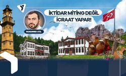 Muhammed Atıl | İktidar miting değil icraat yapar