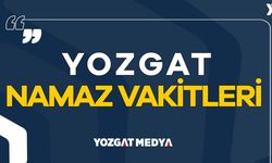 Yozgat Namaz Vakitleri