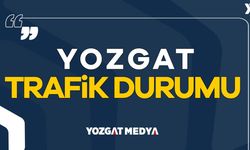 Yozgat Trafik Durumu