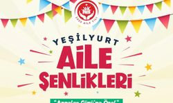 Yeşilyurt Aile Şenlikleri Beylerderesi Şehir Parkı’nda yapılacak