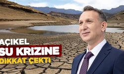 Açıkel’den su krizine dikkat çeken uyarılar