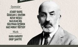 Mehmet Akif Ersoy, tiyatroyla anılacak