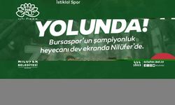 Bursaspor'un maç heyecanı Nilüfer'de yaşanacak