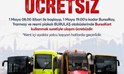 Bursa'da 1 Mayıs'ta ulaşım ücretsiz