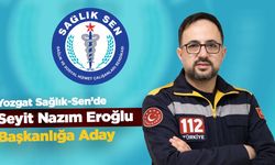 Yozgat Sağlık-Sen’de Seyit Nazım Eroğlu Başkanlığa Aday
