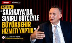 Açıkel: "Sarıkaya'da Sınırlı Bütçeyle Büyükşehir Hizmeti Yaptık"