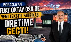 Boğazlıyan Fuat Oktay OSB'de Yeni Tekstil Fabrikası Üretime Geçti