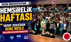 Bozok Üniversitesi'nde Hemşirelik Haftası: Yapay Zeka'dan Genç Nesle Mesleğin Geleceği Konuşuldu