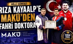 Milli Güreşçi Rıza Kayaalp'e MAKÜ'den Fahri Doktora