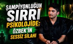 Şampiyonluğun Sırrı Psikolojide: Özbek'in Sessiz Silahı