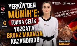 Yerköy'den Münih'e: Tuana Çelik Yozgat'a Bronz Madalya Kazandırdı