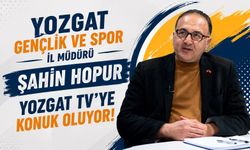 Yozgat Gençlik ve Spor İl Müdürü Şahin Hopur Yozgat TV’ye Konuk Oluyor!