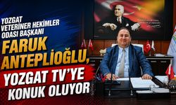 Yozgat Veteriner Hekimler Odası Başkanı Faruk Anteplioğlu, Yozgat TV'ye Konuk Oluyor