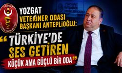 Yozgat Veteriner Odası Başkanı Anteplioğlu: "Türkiye'de Ses Getiren Küçük Ama Güçlü Bir Oda"