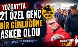 Yozgat'ta 21 özel genç bir günlüğüne asker oldu