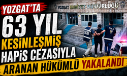 Yozgat'ta 63 yıl kesinleşmiş hapis cezasıyla aranan hükümlü yakalandı