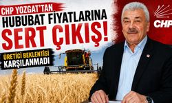 CHP Yozgat'tan Hububat Fiyatlarına Sert Çıkış: Üretici Beklentisi Karşılanmadı