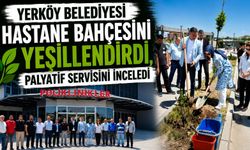 Yerköy Belediyesi Hastane Bahçesini Yeşillendirdi, Palyatif Servisini İnceledi