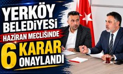 Yerköy Belediyesi Haziran Meclisinde 6 Karar Onaylandı
