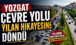 Yozgat Çevre Yolu Yılan Hikayesine Döndü