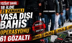 Yozgat Dahil 18 İlde Eş Zamanlı Yasa Dışı Bahis Operasyonu: 61 Gözaltı