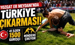 Yozgat Er Meydanı'nda Türkiye Çıkarması: 41 İlden 1500 Güreşçi Mindere Çıkıyor