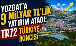Yozgat'a 9 Milyar TL'lik Yatırım Atağı: TR72 Türkiye İkincisi