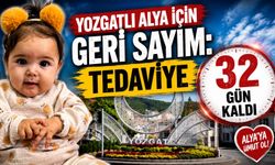 Yozgatlı Alya İçin Geri Sayım: Tedaviye 32 Gün Kaldı