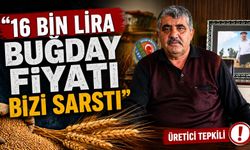 Yozgat'ta Çiftçinin İsyanı: "16 Bin Lira Buğday Fiyatı Bizi Sarstı"