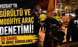 Yozgat'ta Gürültü ve Modifiye Araç Denetimi: 55 Şahıs, 36 Araç Sorgulandı