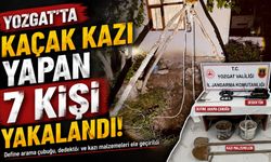 Yozgat'ta kaçak kazı yapan 7 kişi yakalandı