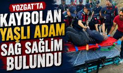 Yozgat'ta kaybolan yaşlı adam sağ sağlim bulundu