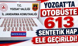 Yozgat'ta Otobüste 613 Sentetik Hap Ele Geçirildi
