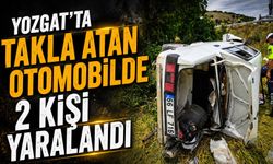 Yozgat'ta takla atan otomobilde 2 kişi yaralandı
