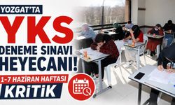 Yozgat'ta YKS Deneme Sınavı Heyecanı: 1-7 Haziran Haftası Kritik